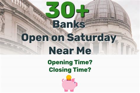 banks open saturday near me.